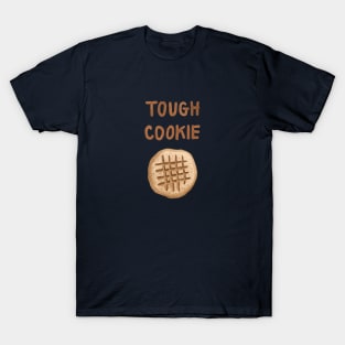 Tough Peanut Butter Cookie T-Shirt